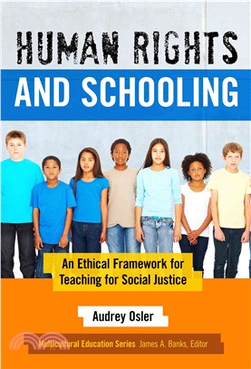 Human rights and schooling : an ethical framework for teaching for social justice /