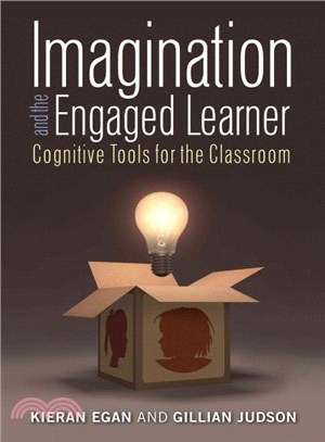 Imagination and the Engaged Learner ─ Cognitive Tools for the Classroom