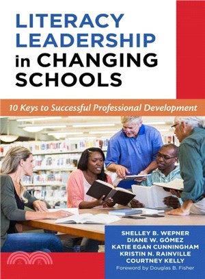 Literacy Leadership in Changing Schools ─ 10 Keys to Successful Professional Development