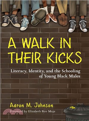 A Walk in Their Kicks ― Identity, Literacy, and the Schooling of Young Black Males