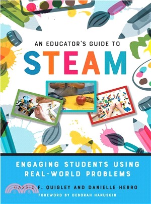 An Educator's Guide to Steam ― Engaging Students Using Real-world Problems