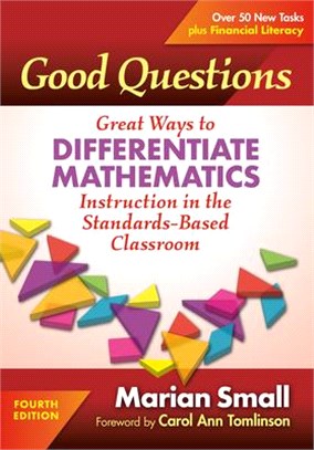 Good Questions ― Great Ways to Differentiate Mathematics Instruction in the Standards-based Classroom