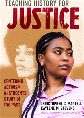 Teaching History for Justice: Centering Activism in Students' Study of the Past