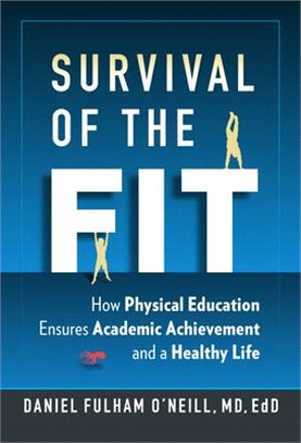 Survival of the Fit: How Physical Education Ensures Academic Achievement and a Healthy Life