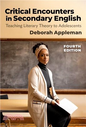 Critical Encounters in Secondary English：Teaching Literary Theory to Adolescents