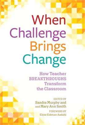 When Challenge Brings Change: How Teacher Breakthroughs Transform the Classroom