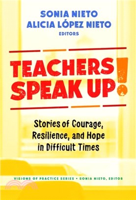 Teachers Speak Up!：Stories of Courage, Resilience, and Hope in Difficult Times