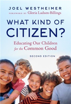 What Kind of Citizen?：Educating Our Children for the Common Good