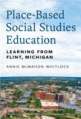 Place-Based Social Studies Education：Learning From Flint, Michigan