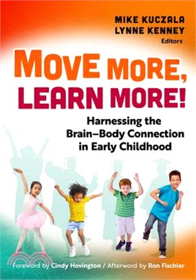 Move More, Learn More!: Harnessing the Brain-Body Connection in Early Childhood