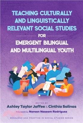 Teaching Culturally and Linguistically Relevant Social Studies for Emergent Bilingual and Multilingual Youth