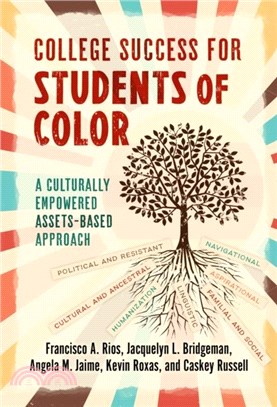 College Success for Students of Color：A Culturally Empowered, Assets-Based Approach