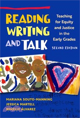 Reading, Writing, and Talk: Teaching for Equity and Justice in the Early Grades