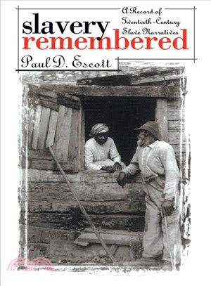 Slavery Remembered: A Record of Twentieth-Century Slave Narratives