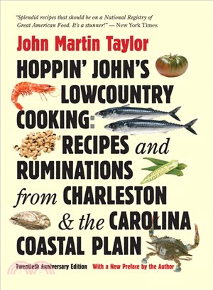 Hoppin' John's Lowcountry Cooking ─ Recipes and Ruminations from Charleston & the Carolina Coastal Plain