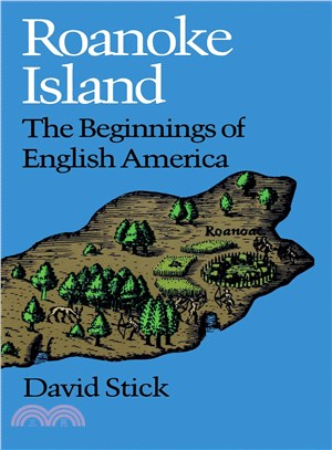 Roanoke Island — The Beginnings of English America