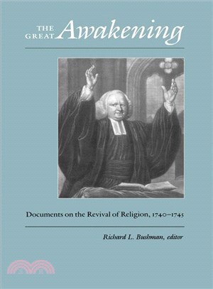 The Great Awakening ― Documents of the Revival of Religion, 1740-1745