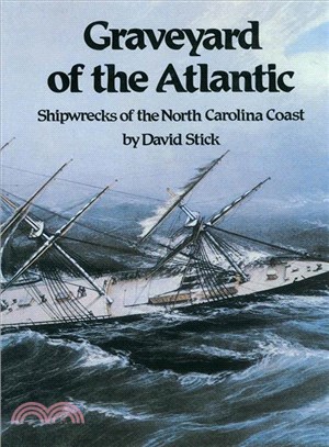 Graveyard of the Atlantic ─ Shipwrecks of the North Carolina Coast