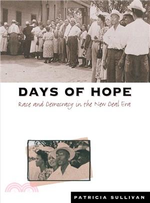 Days of Hope: Race and Democracy in the New Deal Era