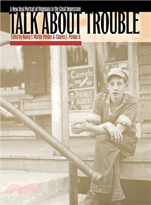 Talk About Trouble ― A New Deal Portrait of Virginians in the Great Depression