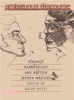 Ambiguous Discourse ― Feminist Narratology & British Women Writers