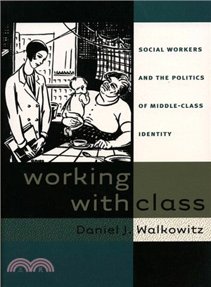 Working With Class ― Social Workers and the Politics of Middle-Class Identity