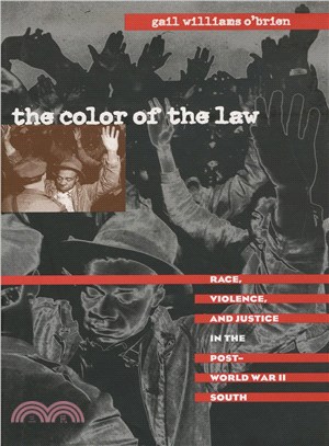 The Color of the Law ─ Race, Violence, and Justice in the Post-World War II South