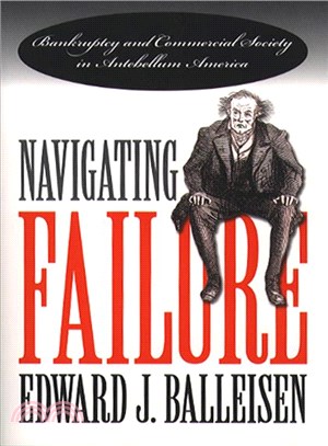 Navigating Failure ― Bankruptcy and Commercial Society in Antebellum America