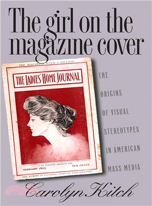 The Girl on the Magazine Cover ─ The Origins of Visual Stereotypes in American Mass Media