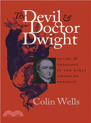 The Devil & Doctor Dwight: Satire & Theology in the Early American Republic