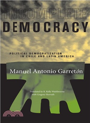 Incomplete Democracy—Political Democratization in Chile and Latin America