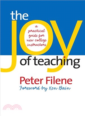 The Joy of Teaching ─ A Practical Guide for New College Instructors