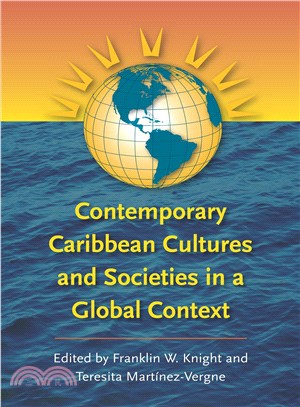 Contemporary Caribbean Cultures And Societies in a Global Context