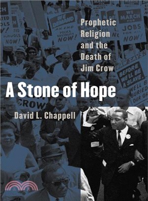 A Stone of Hope ─ Prophetic Religion And the Death of Jim Crow