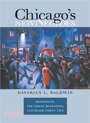 Chicago's New Negroes—Modernity, the Great Migration, & Black Urban Life