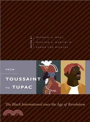 From Toussaint to Tupac ─ The Black International Since the Age of Revolution