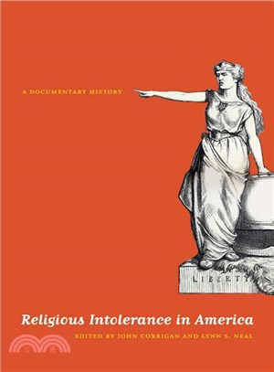 Religious Intolerance in America: A Documentary History