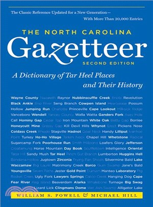 The North Carolina Gazetteer: A Dictionary of Tar Heel Places and Their History