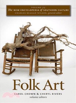 New Encyclopedia of Southern Culture ― Folk Art