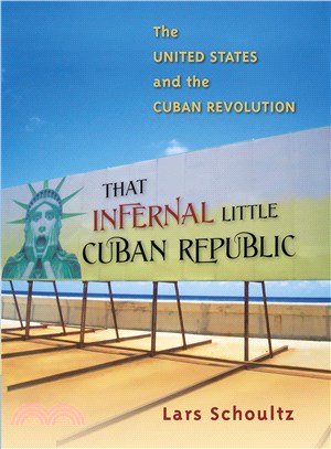 That Infernal Little Cuban Republic