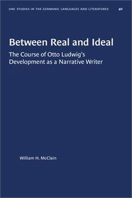 Between Real and Ideal ― The Course of Otto Ludwig's Development As a Narrative Writer