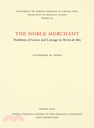 The Noble Merchant ― Problems of Genre and Lineage in Hervis De Mes