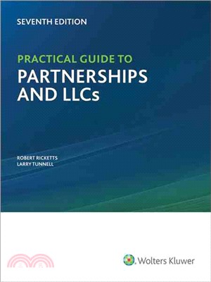 Practical Guide to Partnerships and Llcs