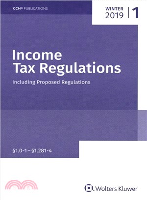 Income Tax Regulations Winter 2019 Edition, December 2018