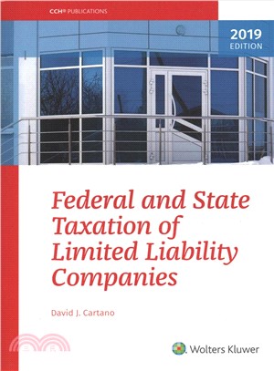 Federal and State Taxation of Limited Liability Companies 2019