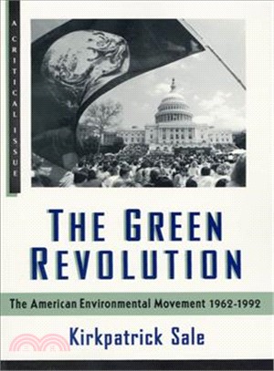 The Green Revolution ─ The American Environmental Movement, 1962-199