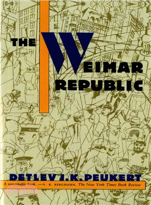 The Weimar Republic: The Crisis of Classical Modernity