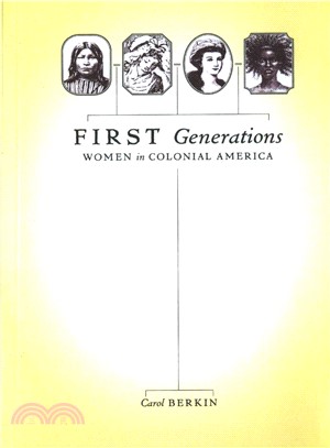 First Generations ─ Women in Colonial America