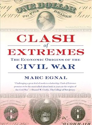 Clash of Extremes ─ The Economic Origins of the Civil War