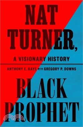 Nat Turner, Black Prophet: A Visionary History